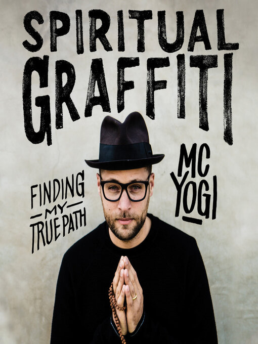 Title details for Spiritual Graffiti by MC YOGI - Wait list